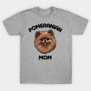 Pomeranian Mom Dog Lover Gift Dog Breed Pet Lover Puppy T-Shirt